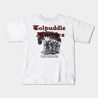 Tolpuddle Martyrs Kids T-Shirt